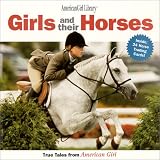 [???]: Girls and Their Horses: True Stories from American Girl