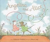 Holabird, Katharine: Angelina and Alice