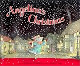 Holabird, Katharine: Angelina's Christmas Holabird, Katharine: Angelina's Christmas