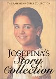 Tripp, Valerie: Josefina's Story Collection