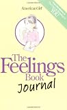 Madison, Lynda: The Feelings Book Journal Madison, Lynda: The Feelings Book Journal