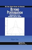 Liao, Shijun: Beyond Perturbation: Introduction to the Homotopy Analysis Method Liao, Shijun: Beyond Perturbation: Introduction to the Homotopy Analysis Method