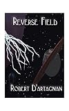 D'Artagnan, Robert: Reverse Field