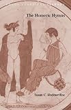 The Homeric Hymns (1585100196) by Shelmerdine, Susan C. Shelmerdine, Susan C.: The Homeric Hymns