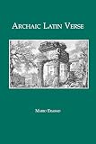 Erasmo, Mario: Archaic Latin Verse