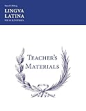 Orberg, Hans: Lingua Latina Per Se Illustrata: Teachers' Materials Orberg, Hans: Lingua Latina Per Se Illustrata: Teachers' Materials