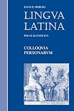 Orberg, Hans: Lingua Latina: Colloqvia Personarvm Orberg, Hans: Lingua Latina: Colloqvia Personarvm