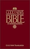 American Bible Society: Good News Bible: With Deuterocanonicals/Apocrypha