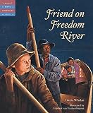 Whelan, Gloria: Friend On Freedom River Whelan, Gloria: Friend On Freedom River