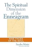 Maitri, Sandra: The Spiritual Dimension of the Enneagram: Nine Faces of the Soul Maitri, Sandra: The Spiritual Dimension of the Enneagram: Nine Faces of the Soul