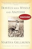 Gellhorn, Martha: Travels With Myself and Another: A Memoir Gellhorn, Martha: Travels With Myself and Another: A Memoir
