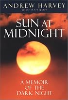 The Sun at Midnight : A Memoir of the Dark…