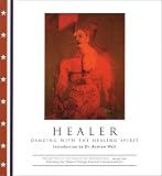 Tarcher, Jermey P.: Healer: Transforming the Inner and Outer Wounds Tarcher, Jermey P.: Healer: Transforming the Inner and Outer Wounds