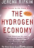 Rifkin, Jeremy: The Hydrogen Economy: The Creation of the Worldwide Energy Web and the Redistribution of Power on Earth Rifkin, Jeremy: The Hydrogen Economy: The Creation of the Worldwide Energy Web and the Redistribution of Power on Earth