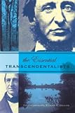 Geldard, Richard G.: Essential Transcendentalists Geldard, Richard G.: Essential Transcendentalists
