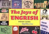 Caires, Steve: The Joys of Engrish