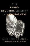 Solecki, Ralph S.: The Proto-Neolithic Cemetery in Shanidar Cave Solecki, Ralph S.: The Proto-Neolithic Cemetery in Shanidar Cave
