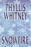 Whitney, Phyllis A.: Snowfire Whitney, Phyllis A.: Snowfire