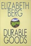 Berg, Elizabeth: Durable Goods Berg, Elizabeth: Durable Goods