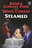 Conant, Susan: Steamed Conant, Susan: Steamed