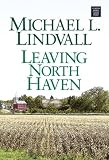 Lindvall, Michael L.: Leaving North Haven Lindvall, Michael L.: Leaving North Haven