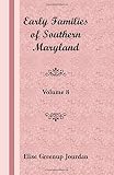 Jourdan, Elise Greenup: Early Families of Southern Maryland Jourdan, Elise Greenup: Early Families of Southern Maryland