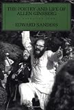 Sanders, Ed: The Poetry and Life of Allen Ginsberg: A Narrative Poem