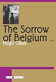 Claus, Hugo: The Sorrow of Belgium Claus, Hugo: The Sorrow of Belgium
