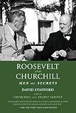 Stafford, David: Roosevelt and Churchill: Men of Secrets