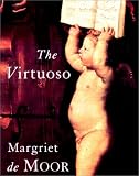 Demoor, Magriet: The Virtuoso Demoor, Magriet: The Virtuoso