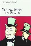 Wodehouse, P.G.: Young Men in Spats