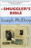 McElroy, Joseph: A Smuggler's Bible McElroy, Joseph: A Smuggler's Bible