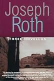 Roth, Joseph: Three Novellas Roth, Joseph: Three Novellas