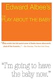 Albee, Edward: The Play About the Baby Albee, Edward: The Play About the Baby