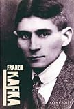 Franz Kafka (1585675180) by Adler, Jeremy D. Adler, Jeremy D.: Franz Kafka