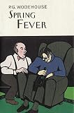 Wodehouse, P.G.: Spring Fever