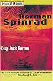 Spinrad, Norman: Bug Jack Barron Spinrad, Norman: Bug Jack Barron