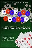 Foglio, Phil: Dealer's Choice: The Complete Handbook of Saturday Night Poker