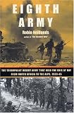 Neillands, Robin: Eighth Army: The Triumphant Desert Army That Held The Axis At Bay From North Africa To The Alps, 1939-45