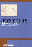 Lowry, Malcolm: Ultramarine Lowry, Malcolm: Ultramarine