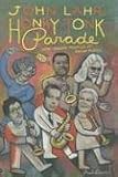 Lahr, John: Honky-tonk Parade: New Yorker Profiles on Show People