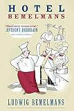 Bemelmans, Lugwig: Hotel Bemelmans Bemelmans, Lugwig: Hotel Bemelmans