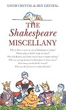 Crystal, David: The Shakespeare Miscellany Crystal, David: The Shakespeare Miscellany