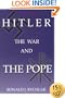 Hitler, the War and the Pope