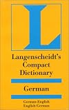 Langenscheidt Editorial Staff: Langenscheidt's Compact German Dictionary: German-English English-German Langenscheidt Editorial Staff: Langenscheidt's Compact German Dictionary: German-English English-German
