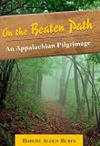 Rubin, Robert Alden: On the Beaten Path: An Appalachian Pilgrimage Rubin, Robert Alden: On the Beaten Path: An Appalachian Pilgrimage