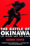 Feifer, George: The Battle of Okinawa: The Blood and the Bomb