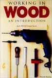 Scott, Ernest: Working in Wood: An Introduction