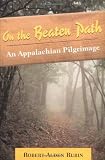 Rubin, Robert Alden: On the Beaten Path : An Appalachian Pilgrimage Rubin, Robert Alden: On the Beaten Path : An Appalachian Pilgrimage