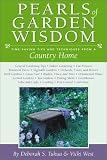 Tukua, Deborah S.: Pearls of Garden Wisdom: Time-Saving Tips and Techniques from a Country Home